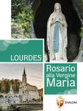 Lourdes. Rosario alla Vergine Maria