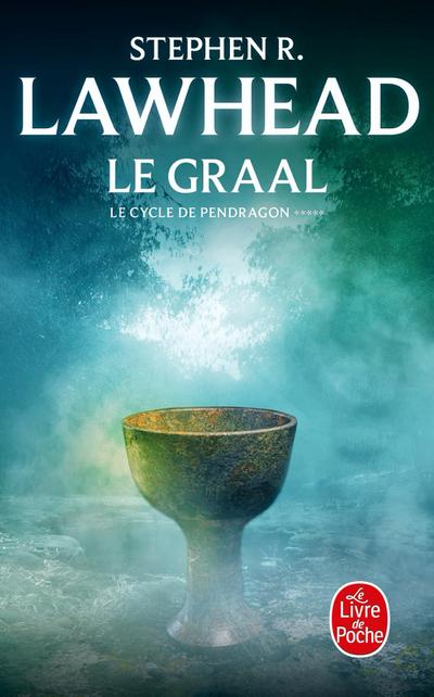 Le Graal (Le Cycle de Pendragon, Tome 5)