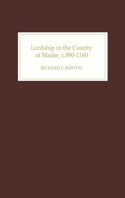 Lordship in the County of Maine, C.890-1160