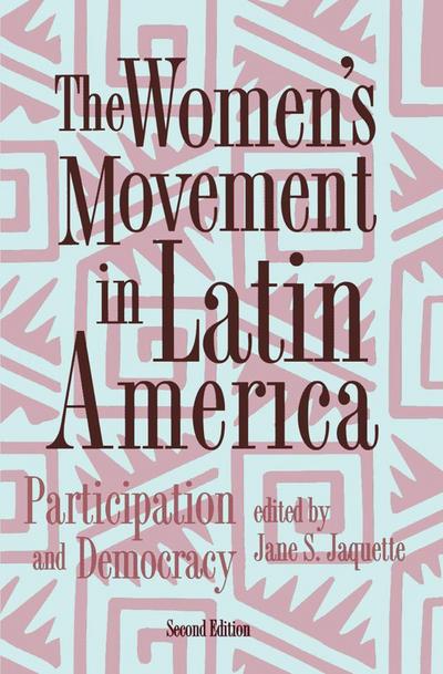 The Women’s Movement In Latin America
