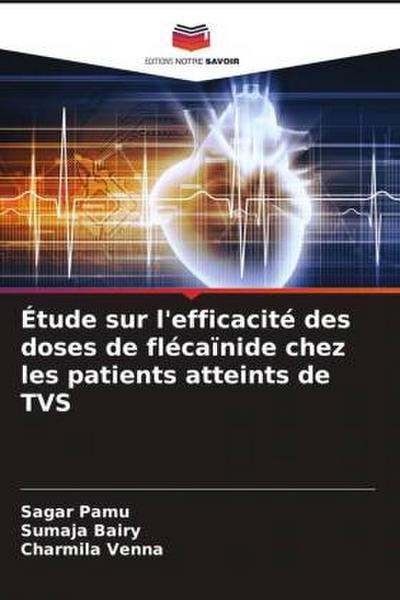 Étude sur l’efficacité des doses de flécaïnide chez les patients atteints de TVS