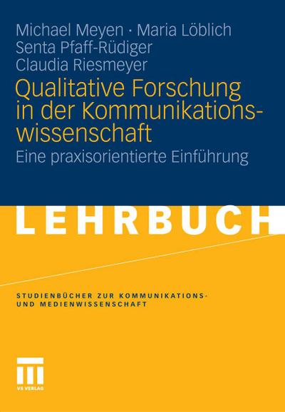 Qualitative Forschung in der Kommunikationswissenschaft