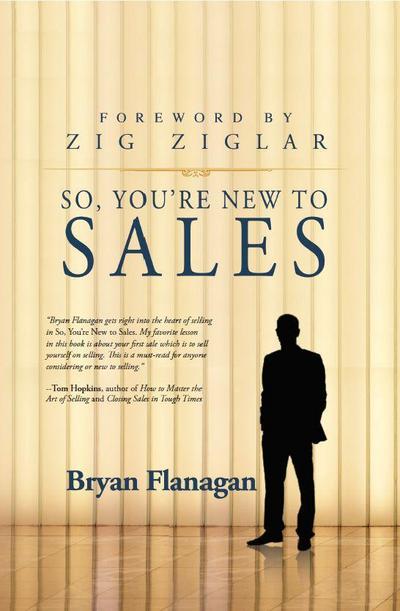 So You’re New to Sales