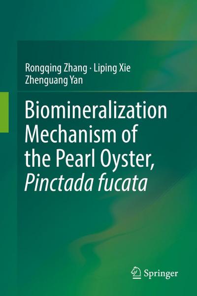 Biomineralization Mechanism of the Pearl Oyster, Pinctada fucata