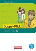 Doppel-Klick - Das Sprach- und Lesebuch - Mittelschule Bayern - 6. Jahrgangsstufe