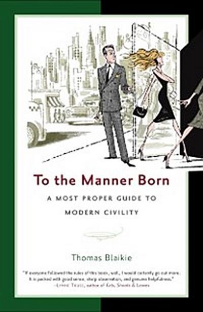 To the Manner Born