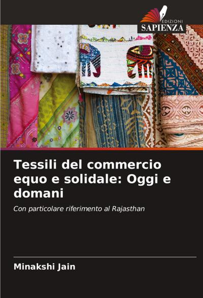 Tessili del commercio equo e solidale: Oggi e domani
