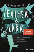 Leather & Lark - Hass und Liebe liegen nah beieinander
