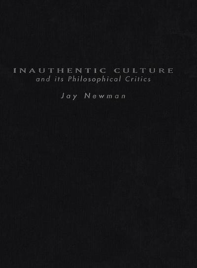 Inauthentic Culture and Its Philosophical Critics