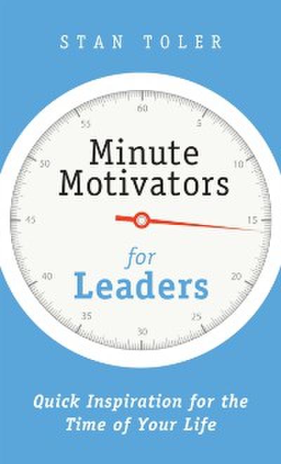 Minute Motivators for Leaders