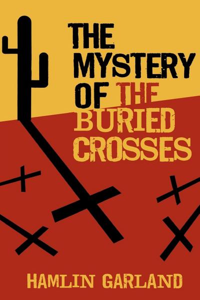 The Mystery of the Buried Crosses