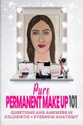 Pure Permanent Make Up 101