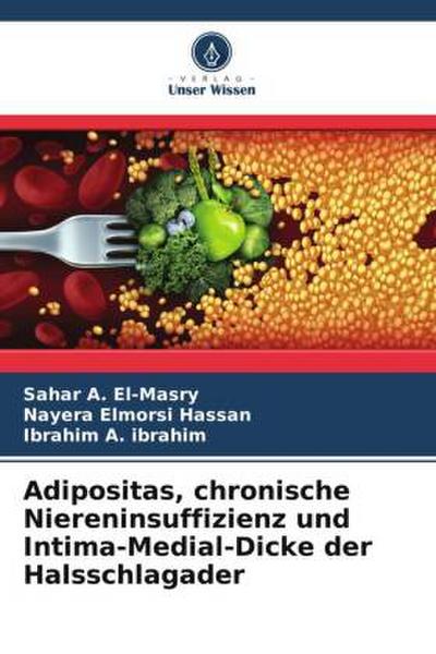 Adipositas, chronische Niereninsuffizienz und Intima-Medial-Dicke der Halsschlagader