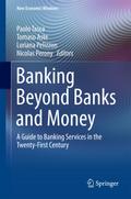 Banking Beyond Banks and Money