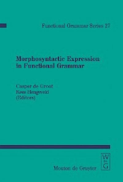 Morphosyntactic Expression in Functional Grammar