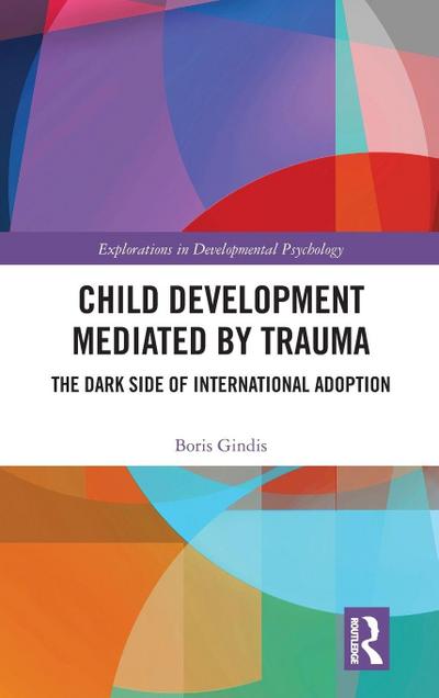 Child Development Mediated by Trauma