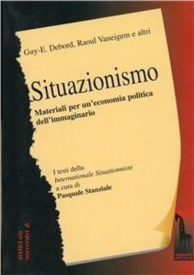 Situazionismo. Materiali per un’economia politica dell’immaginario