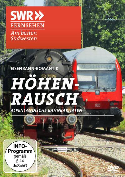 Höhenrausch-Alpenländische Bahnraritäten