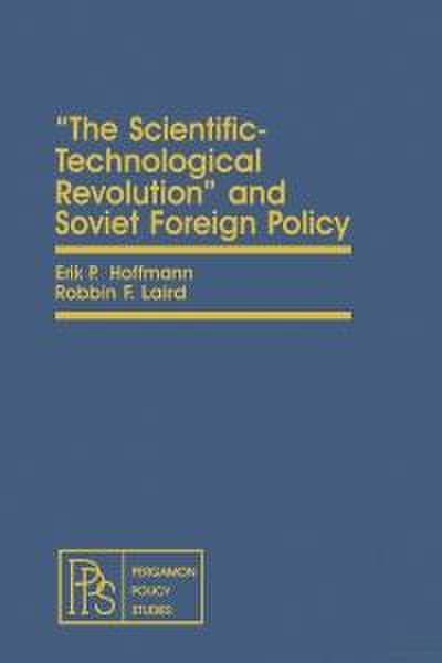 The Scientific-Technological Revolution and Soviet Foreign Policy