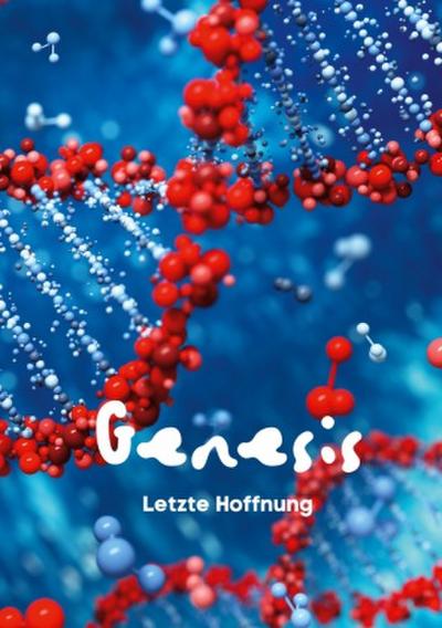GENESIS - Letzte Hoffnung