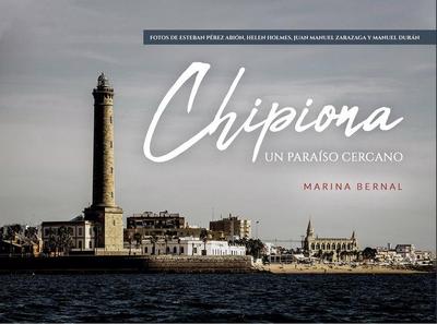 CHIPIONA, UN PARAISO CERCANO
