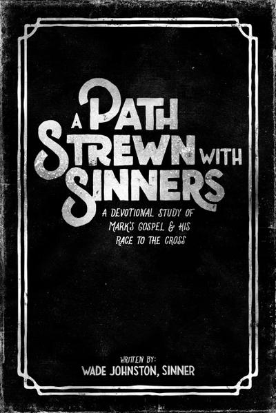 A Path Strewn With Sinners