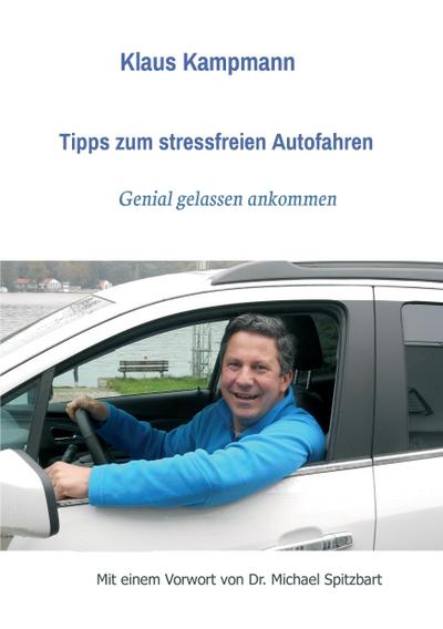 Tipps zum stressfreien Autofahren