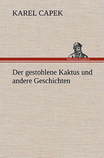 Der gestohlene Kaktus und andere Geschichten