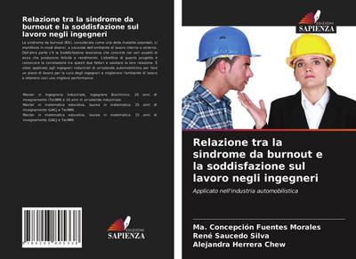 Relazione tra la sindrome da burnout e la soddisfazione sul lavoro negli ingegneri