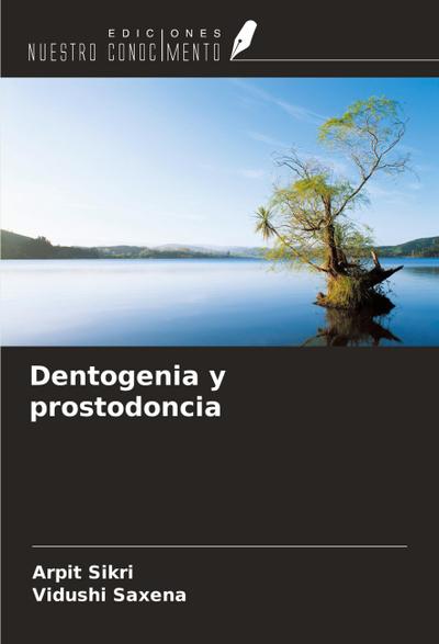 Dentogenia y prostodoncia