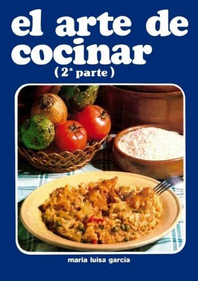 El arte de cocinar : segunda parte