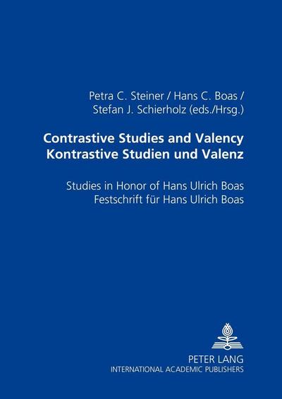 Contrastive Studies and Valency. Kontrastive Studien und Valenz