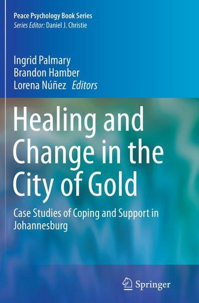 Healing and Change in the City of Gold