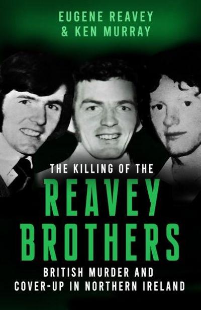 The Killing of The Reavey Brothers