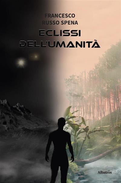 Eclissi dell’Umanità