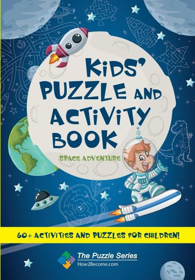 Kids’ Puzzle and Activity Book Space & Adventure!