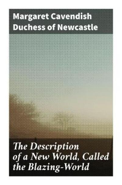 The Description of a New World, Called the Blazing-World