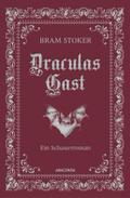 Draculas Gast. Ein Schauerroman mit dem ursprünglich 1. Kapitel von "Dracula"
