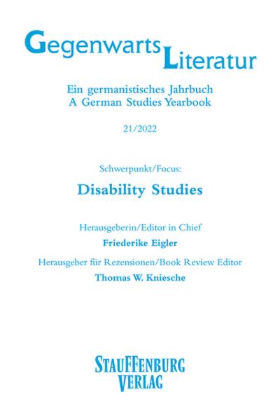 Gegenwartsliteratur. Ein Germanistisches Jahrbuch /A German Studies Yearbook / 21/2022
