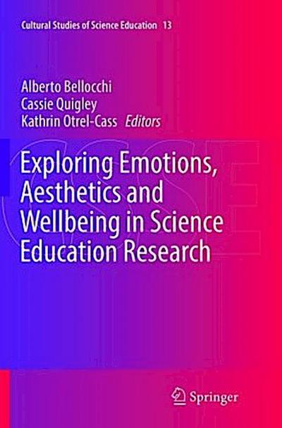 Exploring Emotions, Aesthetics and Wellbeing in Science Education Research