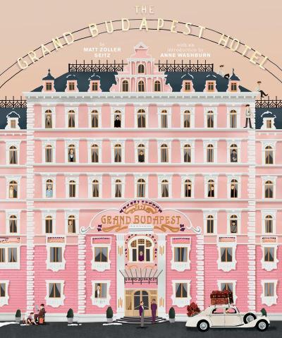 The Wes Anderson Collection: The Grand Budapest Hotel - Matt Zoller Seitz