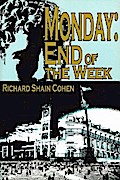 Monday: End of the Week