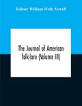 The Journal Of American Folk-Lore (Volume Iii)