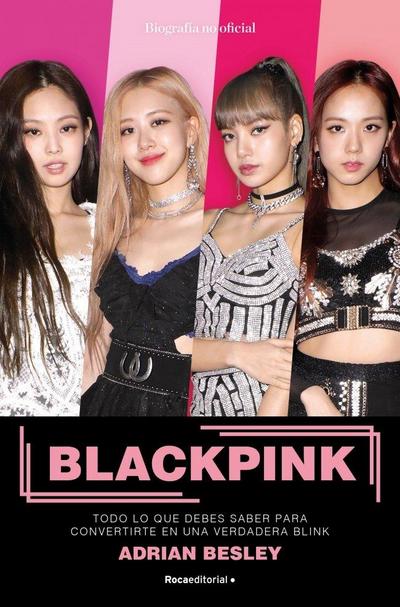 Blackpink : todo lo que debes saber para convertirte en una verdadera blink