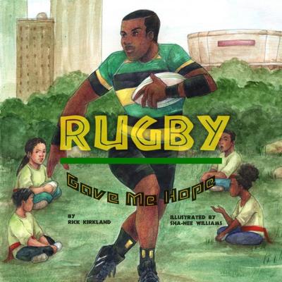 Rugby Gave Me Hope