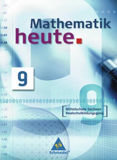 Mathematik heute - Ausgabe 2004 Mittelschule Sachsen