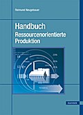 Handbuch Ressourcenorientierte Produktion von Reimund Neugebauer | Ebook
