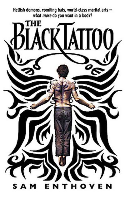 The Black Tattoo. Sam Enthoven