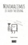 Minimalismus ist auch ’ne Lösung