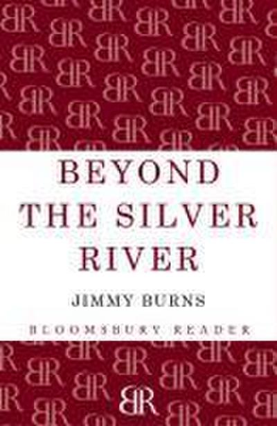 Beyond The Silver River